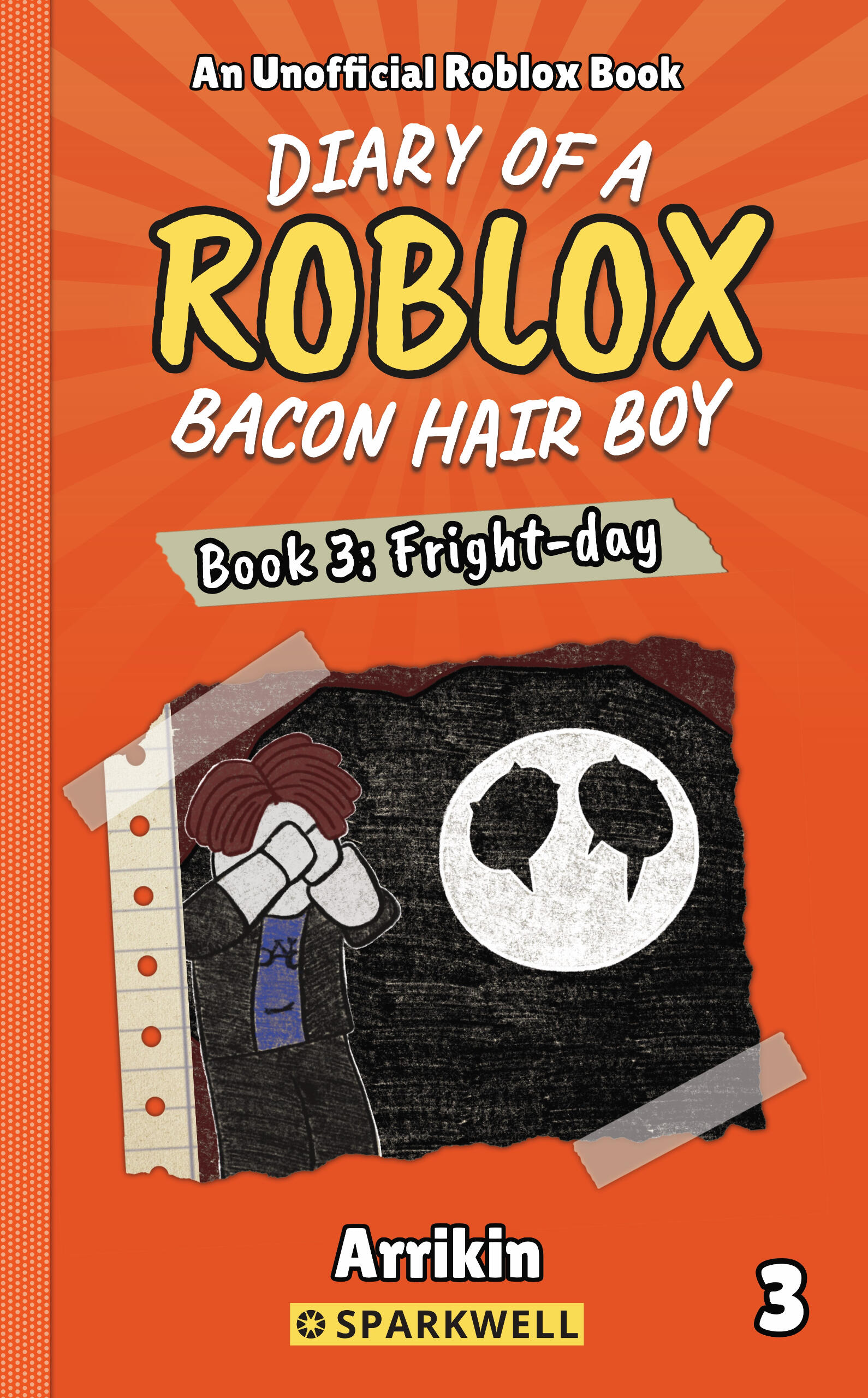 Diary of a Bacon Hair Boy Book 3: Fright-day